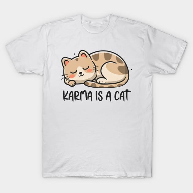 Karma Is A Cat T-Shirt by Aldrvnd